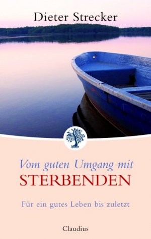 ISBN 9783532623503: Vom guten Umgang mit Sterbenden - Für ein gutes Leben bis zuletzt