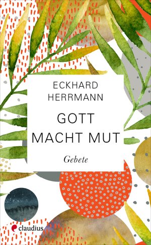 ISBN 9783532628638: Gott macht Mut – Gebete