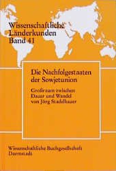 ISBN 9783534030118: Die Nachfolgestaaten der Sowjetunion: Grossraum zwischen Dauer und Wandel