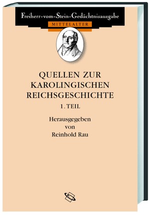 ISBN 9783534069637: Quellen zur karolingischen Reichsgeschichte I. - Die Reichsannalen. Einhard, Leben Karls des Grossen. Zwei "Leben" Ludwigs. Nithard, Geschichten