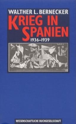 neues Buch – Krieg in Spanien 1936-1939 Bernecker – Krieg in Spanien 1936-1939 Bernecker, Walther L