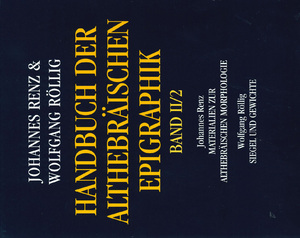 ISBN 9783534122974: Handbuch der althebräischen Epigraphik, 3 Bde. in 4 Tl.-Bdn., Bd.2/2, Siegel, Gewichte und weitere Dokumente der althebräischen Epigraphik: Siegel, ... Materialien zur Althebräischen Morphologie