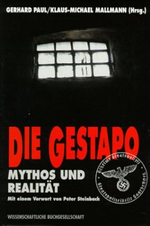 ISBN 9783534125722: Die Gestapo – Mythos und Realität