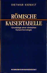 ISBN 9783534132898: Römische Kaisertabelle - Grundzüge einer römischen Kaiserchronologie