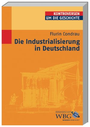 ISBN 9783534150083: Die Industrialisierung in Deutschland