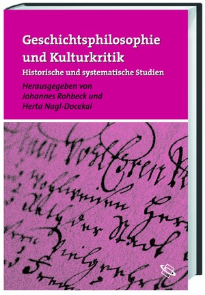 ISBN 9783534150687: Geschichtsphilosophie und Kulturkritik. Historische und systematische Studien