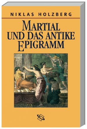 ISBN 9783534150830: Martial und das antike Epigramm