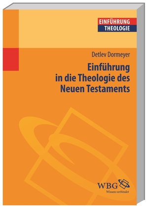 ISBN 9783534151905: Einführung in die Theologie des Neuen Testaments (Theologie kompakt)