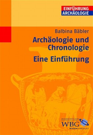 ISBN 9783534158980: Archäologie und Chronologie – Eine Einführung