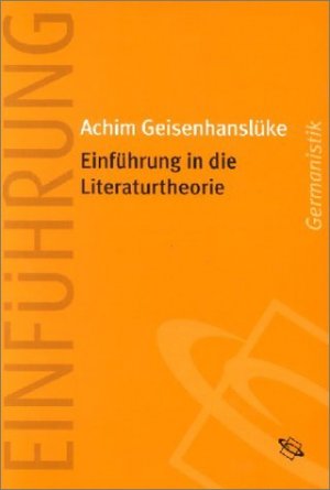 ISBN 9783534159055: Einführung in die Literaturtheorie - Von der Hermeneutik zur Medienwissenschaft