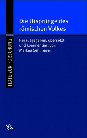 ISBN 9783534164332: Die Ursprünge des römischen Volkes /Origo Gentis Romanae