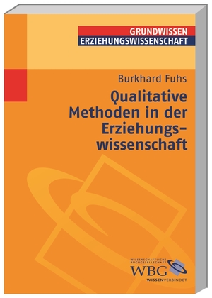 ISBN 9783534175291: Qualitative Methoden in der Erziehungswissenschaft