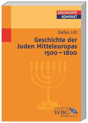 ISBN 9783534184804: Geschichte der Juden Mitteleuropas 1500 - 1800