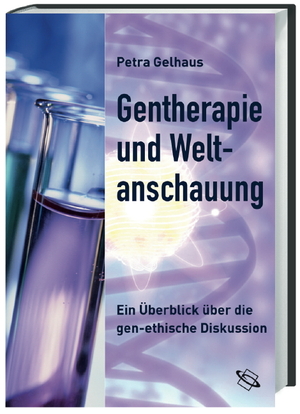 ISBN 9783534189267: Gentherapie und Weltanschauung - Ein Überblick über die gen-ethische Diskussion