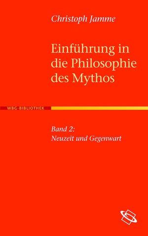 ISBN 9783534189953: Einführung in die Philosophie des Mythos : Neuzeit und Gegenwart