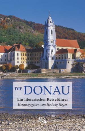 ISBN 9783534190317: Die Donau - Ein literarischer Reiseführer