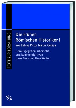 ISBN 9783534190485: Die frühen Römischen Historiker I - Von Fabius Pictor bis Cn. Gellius