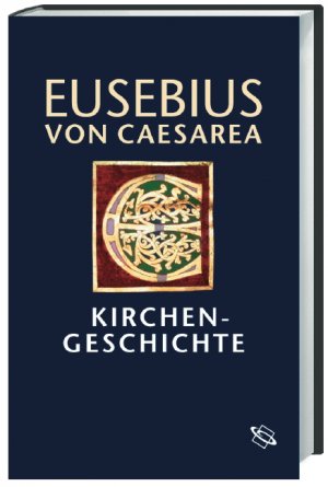 gebrauchtes Buch – Eusebius von Caesarea – Kirchengeschichte