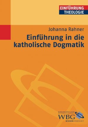 ISBN 9783534200634: Einführung in die katholische Dogmatik