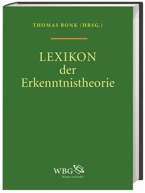 gebrauchtes Buch – Thomas Bonk – Lexikon der Erkenntnistheorie