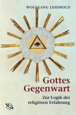 ISBN 9783534210466: Gottes Gegenwart - Zur Logik der religiösen Erfahrung