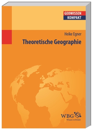 ISBN 9783534228461: Theoretische Geographie