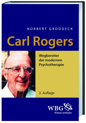 ISBN 9783534231331: Carl Rogers - Wegbereiter der modernen Psychotherapie