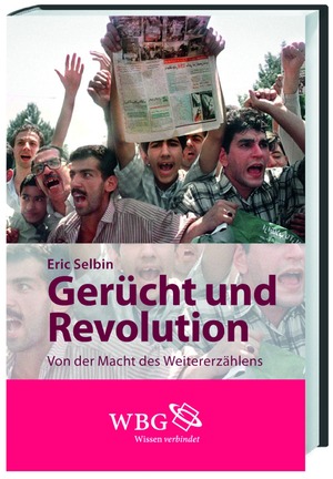 ISBN 9783534236534: Gerücht und Revolution - Von der Macht des Weitererzählens