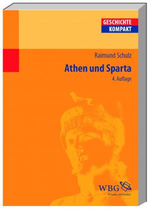 gebrauchtes Buch – Raimund Schulz – Athen und Sparta