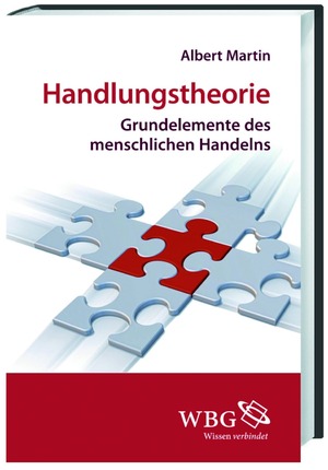 ISBN 9783534244201: Handlungstheorie - Grundelemente des menschlichen Handels