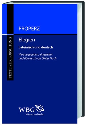 gebrauchtes Buch – Dieter Flach – Properz, Elegien - Lateinisch und Deutsch