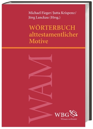 gebrauchtes Buch – Michael Fieger – Wörterbuch alttestamentlicher Motive.