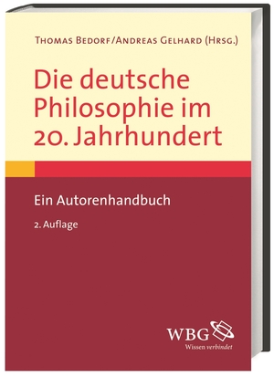 ISBN 9783534266357: Die deutsche Philosophie im 20. Jahrhundert - Ein Autorenhandbuch