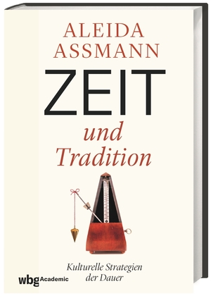 ISBN 9783534274420: Zeit und Tradition - Kulturelle Strategien der Dauer