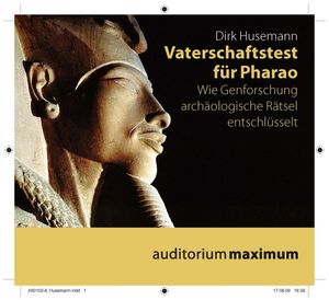 ISBN 9783534601028: Vaterschaftstest für Pharao - Wie Genforschung archäologische Rätsel entschlüsselt