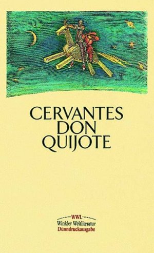 ISBN 9783538050235: Der  sinnreiche Junker Don Quijote von der Mancha. [Aus dem Span. von Ludwig Braunfels. Mit Ill. von Grandville. Mit einem Nachw. von Fritz Martini und Anm. der Braunfelsschen Übers.], Winkler Weltliteratur : Dünndruck Ausgabe