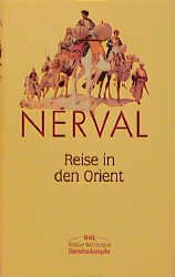 gebrauchtes Buch – Nerval, Gérard de – Reise in den Orient * Winkler Weltliteratur Dünndruckausgabe