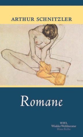 Arthur Schnitzler (Autor) - Romane: Der Weg ins Freie / Therese / Frau Berta Garlan