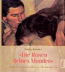 ISBN 9783538070967: "Die Rosen deines Mundes"