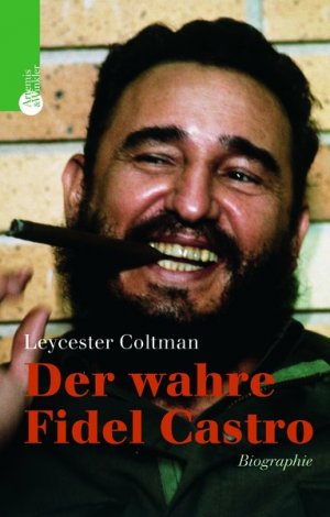 ISBN 9783538072008: Der wahre Fidel Castro