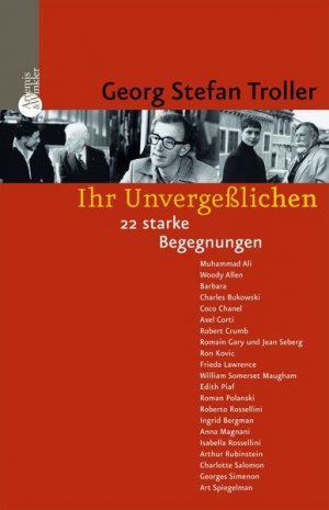 ISBN 9783538072169: Ihr Unvergeßlichen – 22 starke Begegnungen