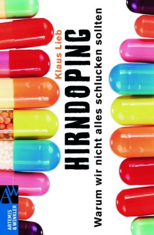 ISBN 9783538073012: Hirndoping - Warum wir nicht alles schlucken sollten