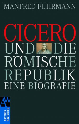 ISBN 9783538073241: Cicero und die römische Republik. - Eine Biographie