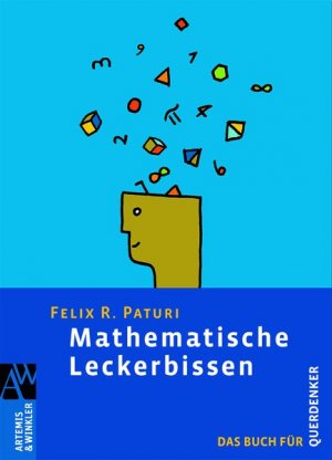 ISBN 9783538076211: Mathematische Leckerbissen - Das Buch für Querdenker