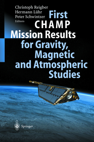 ISBN 9783540002062: First CHAMP Mission Results for Gravity, Magnetic and Atmospheric Studies - PH 5879-H