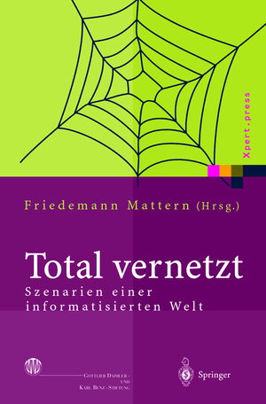 ISBN 9783540002130: Total vernetzt - Szenarien einer informatisierten Welt