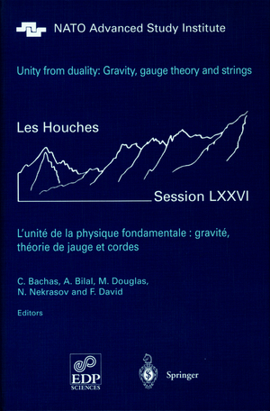 ISBN 9783540002765: Unity from Duality: Gravity, Gauge Theory and Strings - Les Houches Session LXXVI, July 30 - August 31, 2001