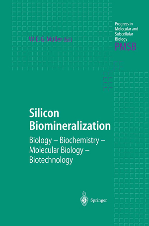 ISBN 9783540005377: Silicon Biomineralization - Biology — Biochemistry — Molecular Biology — Biotechnology