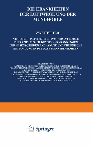 ISBN 9783540010319: Die Krankheiten der Luftwege und der Mundhöhle - Zweiter Teil: Ätiologie · Pathologie · Symptomatologie · Therapie · Missbildungen · Erkrankungen der Nasenscheidewand · Akute und Chronische Entzündungen der Nase und Nebenhöhlen