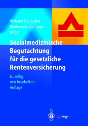 gebrauchtes Buch – Verband Deutscher Rentenversicherungsträger – Sozialmedizinische Begutachtung für die gesetzliche Rentenversicherung [Gebundene Ausgabe] Frankfurt Verband deutscher Rentenversicherungsträger